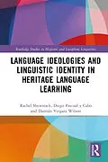 E-Book (pdf) Language Ideologies and Linguistic Identity in Heritage Language Learning von Rachel Showstack, Diego Pascual Y Cabo, Damián Vergara Wilson