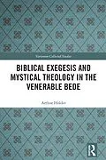 PDF Biblical Exegesis and Mystical Theology in the Venerable Bede von Arthur Holder