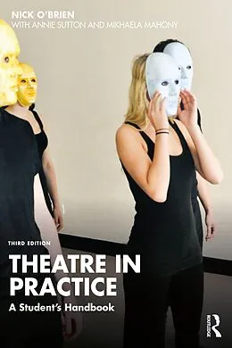 E-Book (pdf) Theatre in Practice von Nick O'Brien