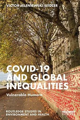 E-Book (epub) Covid-19 and Global Inequalities von Victor Jeleniewski Seidler