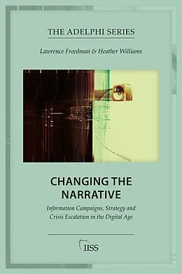 E-Book (epub) Changing the Narrative von Lawrence Freedman, Heather Williams