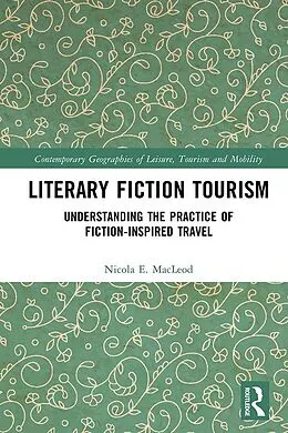 E-Book (epub) Literary Fiction Tourism von Nicola E. MacLeod