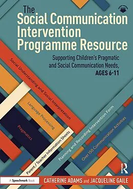 PDF The Social Communication Intervention Programme Resource von Catherine Adams, Jacqueline Gaile