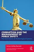 E-Book (epub) Corruption and the Management of Public Safety von Simon Ashley Bennett