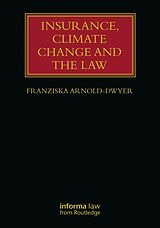 eBook (epub) Insurance, Climate Change and the Law de Franziska Arnold-Dwyer