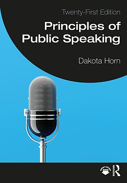 eBook (epub) Principles of Public Speaking de Dakota Horn