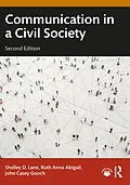 E-Book (pdf) Communication in a Civil Society von Shelley D. Lane, Ruth Anna Abigail, John Casey Gooch