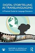 E-Book (pdf) Digital Storytelling as Translanguaging von Heather A. Linville, Polina Vinogradova