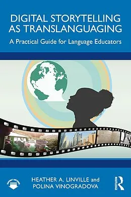 E-Book (pdf) Digital Storytelling as Translanguaging von Heather A. Linville, Polina Vinogradova