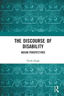 E-Book (epub) The Discourse of Disability von Vivek Singh