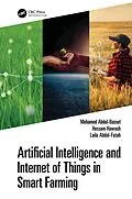 E-Book (epub) Artificial Intelligence and Internet of Things in Smart Farming von Mohamed Abdel-Basset, Hossam Hawash, Laila Abdel-Fatah