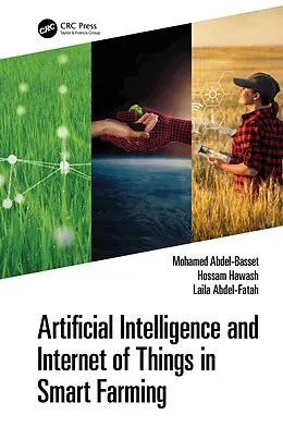 E-Book (epub) Artificial Intelligence and Internet of Things in Smart Farming von Mohamed Abdel-Basset, Hossam Hawash, Laila Abdel-Fatah