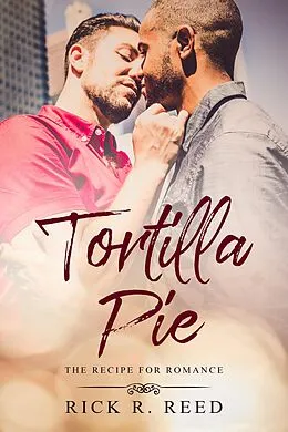 E-Book (epub) Tortilla Pie von Rick R. Reed