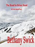E-Book (epub) The Road to Brian Head An Erotic Rescue Story von Bethany Swick