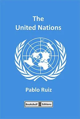 E-Book (epub) The United Nations von Pablo Ruiz