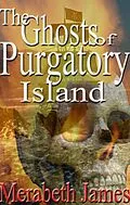 E-Book (epub) The Ghosts of Purgatory Island (A Ravynne Sisters Paranormal Thriller Book 6) von Merabeth James