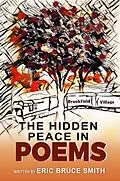 E-Book (epub) The Hidden Peace In Poems von Eric B Smith