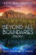 E-Book (epub) Beyond All Boundaries Book 1 von Lyn Willmott