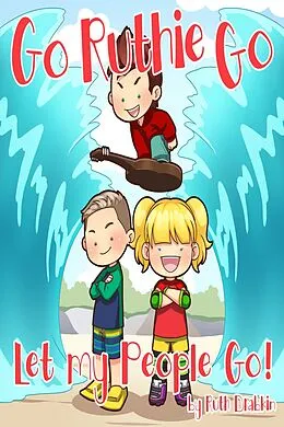 E-Book (epub) Go Ruthie Go "Let My People Go!" von Ruth Drabkin