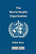 E-Book (epub) The World Health Organization von Pablo Ruiz