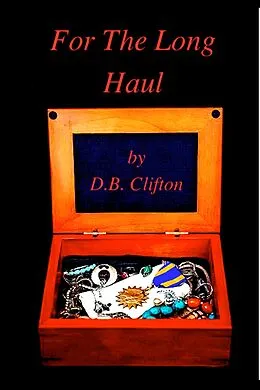 E-Book (epub) For The Long Haul von D. B. Clifton