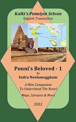 E-Book (epub) A Mini Companion for Ponni's Beloved English Translation of Ponniyin Selvan von Indra Neelameggham