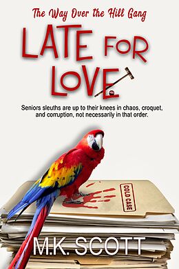 eBook (epub) Late for Love de M K Scott