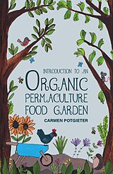 eBook (epub) Introduction to an Organic Permaculture Food Garden de Carmen Potgieter