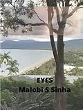 E-Book (epub) Eyes (Poetry of the Grasslands, #4) von Malobi S Sinha