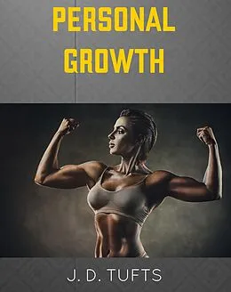 E-Book (epub) Personal Growth von J. D. Tufts