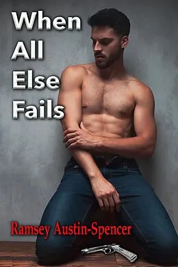 E-Book (epub) When All Else Fails von Ramsey Austin-Spencer