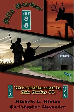 E-Book (epub) Mile Marker 88 von Michele L. Hinton, Christopher Novander