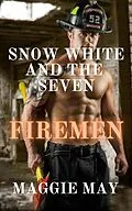 E-Book (epub) Snow White and the Seven Firemen von Maggie May