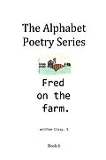 E-Book (epub) Fred on the Farm (The Alphabet Poetry Series, #6) von Cissy. S
