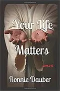 E-Book (epub) Your Life Matters von Ronnie Dauber