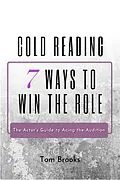 E-Book (epub) Cold Reading: 7 Ways to Win the Role (The Actor's Guide to Acing the Audition) von Tom Brooks