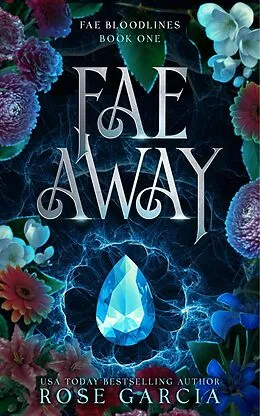 E-Book (epub) Fae Away von Rose Garcia
