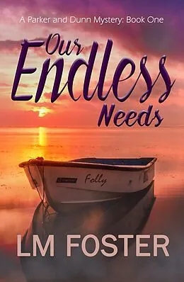 E-Book (epub) Our Endless Needs von Lm Foster