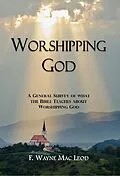 E-Book (epub) Worshipping God von F. Wayne Mac Leod