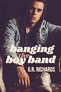 E-Book (epub) Banging the Boy Band von G. R. Richards