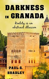 eBook (epub) Darkness in Granada (Andalusian Mystery, #4) de Paul S Bradley