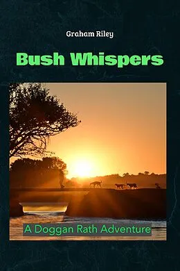 E-Book (epub) Bush Whispers von Graham Riley