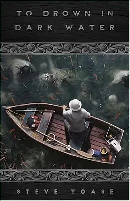 E-Book (epub) To Drown in Dark Water von Steve Toase