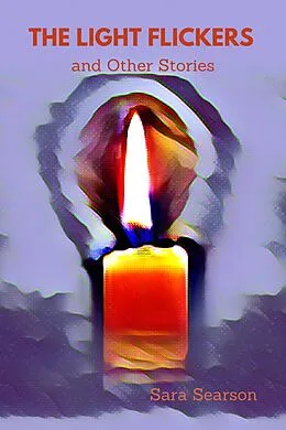 E-Book (epub) Light Flickers and Other Stories von Sara Searson