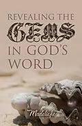 E-Book (epub) Revealing the Gems in God's Word von Madeliefie