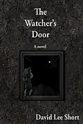 E-Book (epub) The Watcher's Door (The Watchers, #1) von David Lee Short