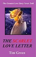 E-Book (epub) The Scarlet Love Letter von Tim Green