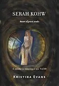 E-Book (epub) Serah Kohw, Seer Of Past Souls (A snake is amongst us, #10) von Kristina Evans