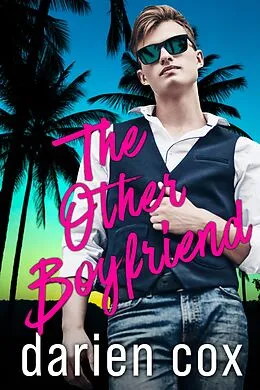 E-Book (epub) The Other Boyfriend von Darien Cox