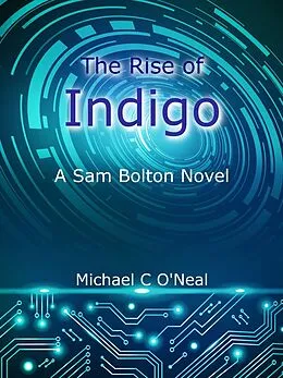E-Book (epub) The Rise of Indigo von Michael C ONeal